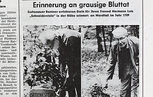 Im Juli 1971 stellte die Rentnergilde Eschenau/Affaltrach das Mahnmal für ihren Kameraden Hermann Lutz auf. 70 Meter tiefer im Wald seht der Schneiderstein, der an eine Bluttat 1709 erinnert (rechts.). Im Juli 1971 stellte die Rentnergilde Eschenau/Affaltrach das Mahnmal für ihren Kameraden Hermann Lutz auf. 70 Meter tiefer im Wald seht der Schneiderstein, der an eine Bluttat 1709 erinnert (rechts.).