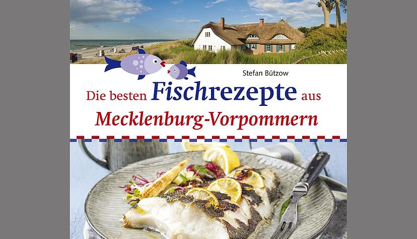 «Die besten Fischrezepte aus Mecklenburg-Vorpommern», Stefan Bützow, Buchverlag Leipzig, 96 S., 12,95 Euro, ISBN: 978-3897986763. «Die besten Fischrezepte aus Mecklenburg-Vorpommern», Stefan Bützow, Buchverlag Leipzig, 96 S., 12,95 Euro, ISBN: 978-3897986763.