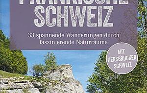 Entdeckertouren Fränkische Schweiz. Cover: Bruckmann Entdeckertouren Fränkische Schweiz. Cover: Bruckmann