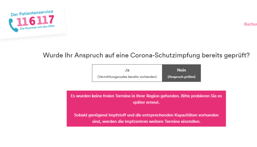 Wer mit der Impfung an der Reihe ist, hat es trotzdem schwer, einen Termin zu bekommen. "Es wurden keine freien Termine in Ihrer Region gefunden. Bitte probieren Sie es später erneut." Diese Meldung kennen wohl die meisten Menschen, die in Baden-Württemberg schon einmal über das Impfportal einen Termin vereinbaren wollten. Screenshot: HSt Wer mit der Impfung an der Reihe ist, hat es trotzdem schwer, einen Termin zu bekommen. "Es wurden keine freien Termine in Ihrer Region gefunden. Bitte probieren Sie es später erneut." Diese Meldung kennen wohl die meisten Menschen, die in Baden-Württemberg schon einmal über das Impfportal einen Termin vereinbaren wollten. Screenshot: HSt
