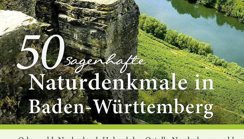 50 sagenhafte Naturdenkmale in Baden-Württemberg. Cover: Steffen Verlag 50 sagenhafte Naturdenkmale in Baden-Württemberg. Cover: Steffen Verlag