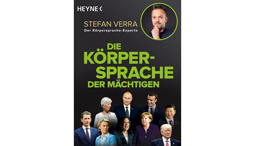 &laquo;Die K&ouml;rpersprache der M&auml;chtigen&raquo;, Stefan Verra , 2021, Heyne Verlag, 321 Seiten, 11,99 Euro, ISBN: 978-3453605794.
